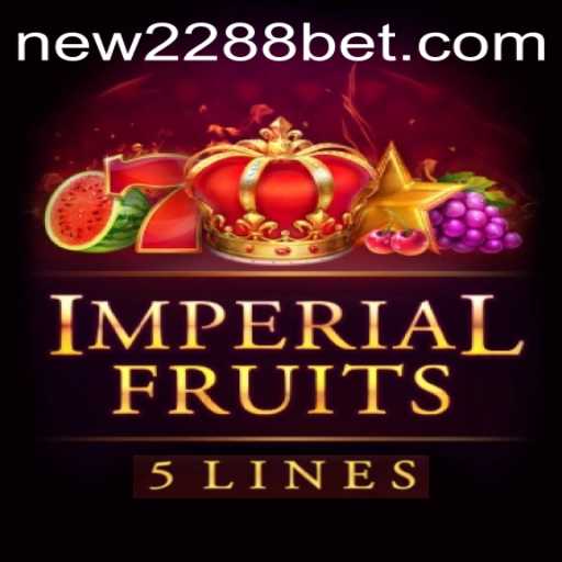 ImperialFruits5 and Its Rise on 2288bet